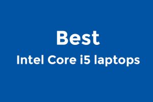 5 best i5 laptops
